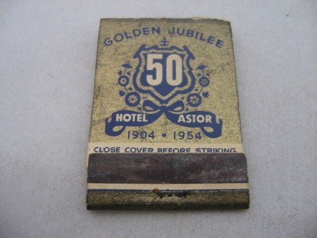Vintage Matchbook: Hotel Astor New York City Golden Jubilee 1904-1954