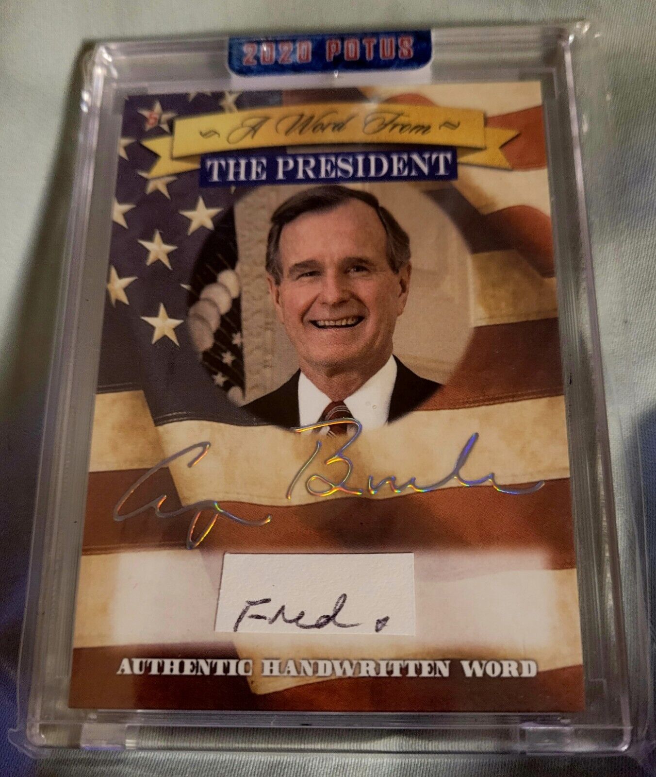 2020 POTUS WORD FROM THE PRESIDENT George H. W. Bush  AUTHENTIC HANDWRITTEN WORD