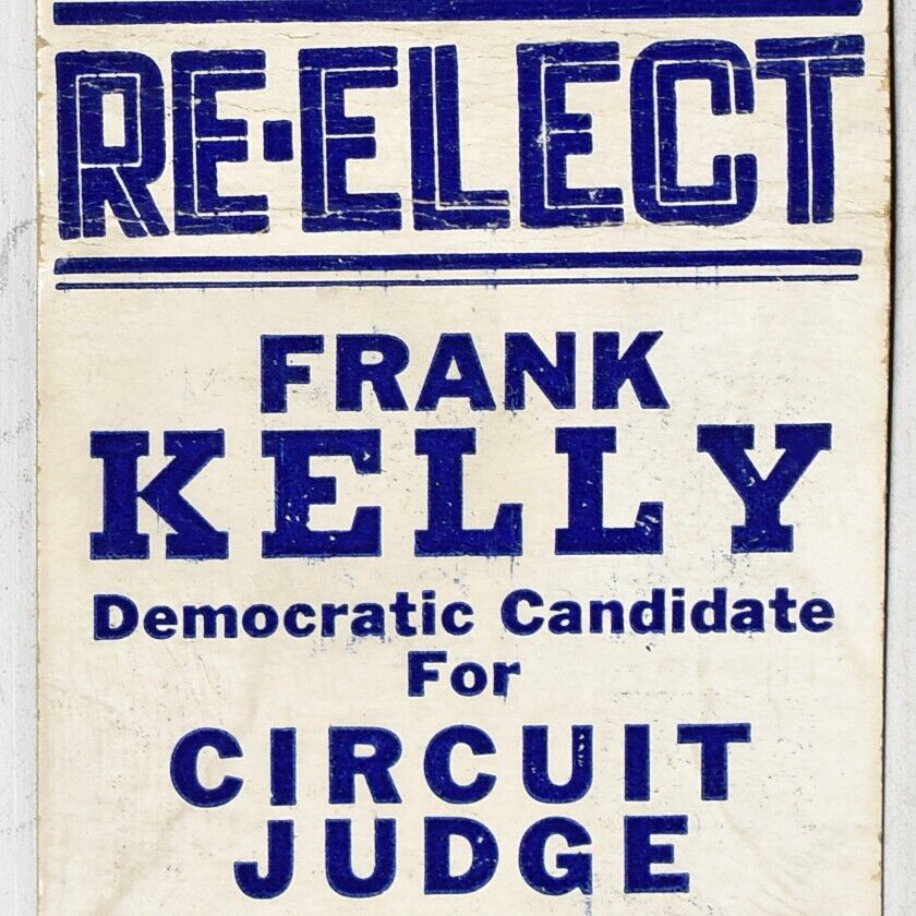 1940s Frank Kelly Democrat Candidate 28th Circuit Judge Cape Girardeau Missouri