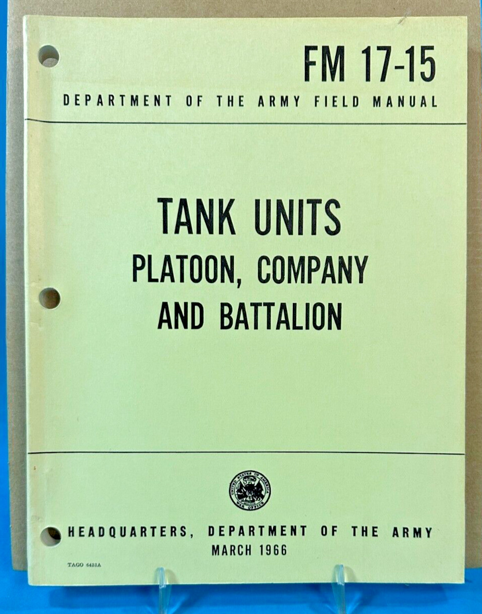 US Army FM 17-15 TANK UNITS PLATOON COMPANY BATTALION SC/195p/1966