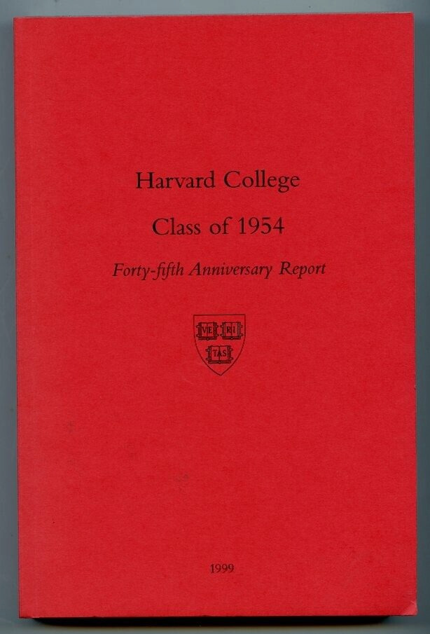 Harvard College, Class 1954, Cambridge, Mass, 45th Anniversary Report