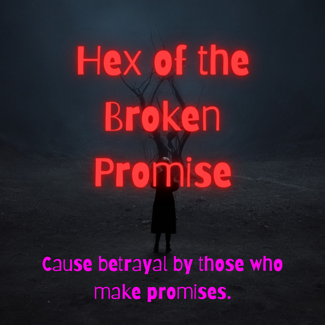 Hex of the Broken Promise - Powerful Black Magic Curse for Betrayal