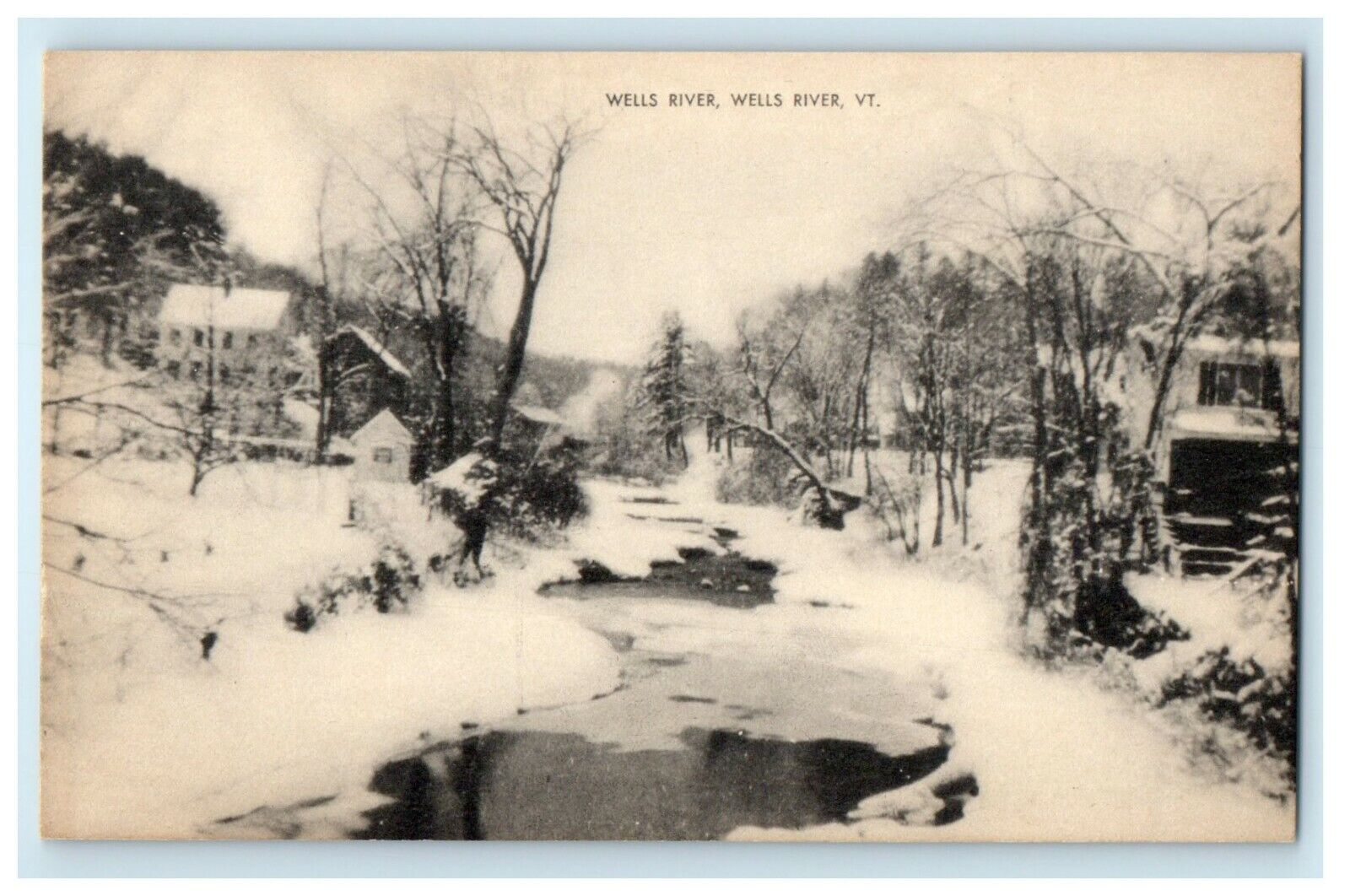 The Wells River In Winter Snow Vermont VT Unposted Vintage Postcard  