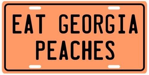 Eat Georgia Peaches Aluminum License Plate
