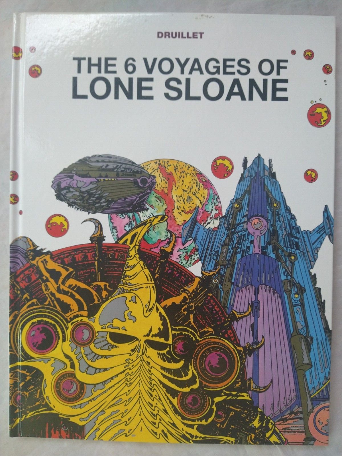 The 6 Voyages of Lone Sloane Hardcover Philippe Druillet Titan Comics