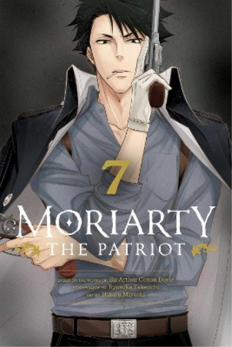 Ryosuke Takeuchi Moriarty the Patriot, Vol. 7 (Paperback) Moriarty the Patriot