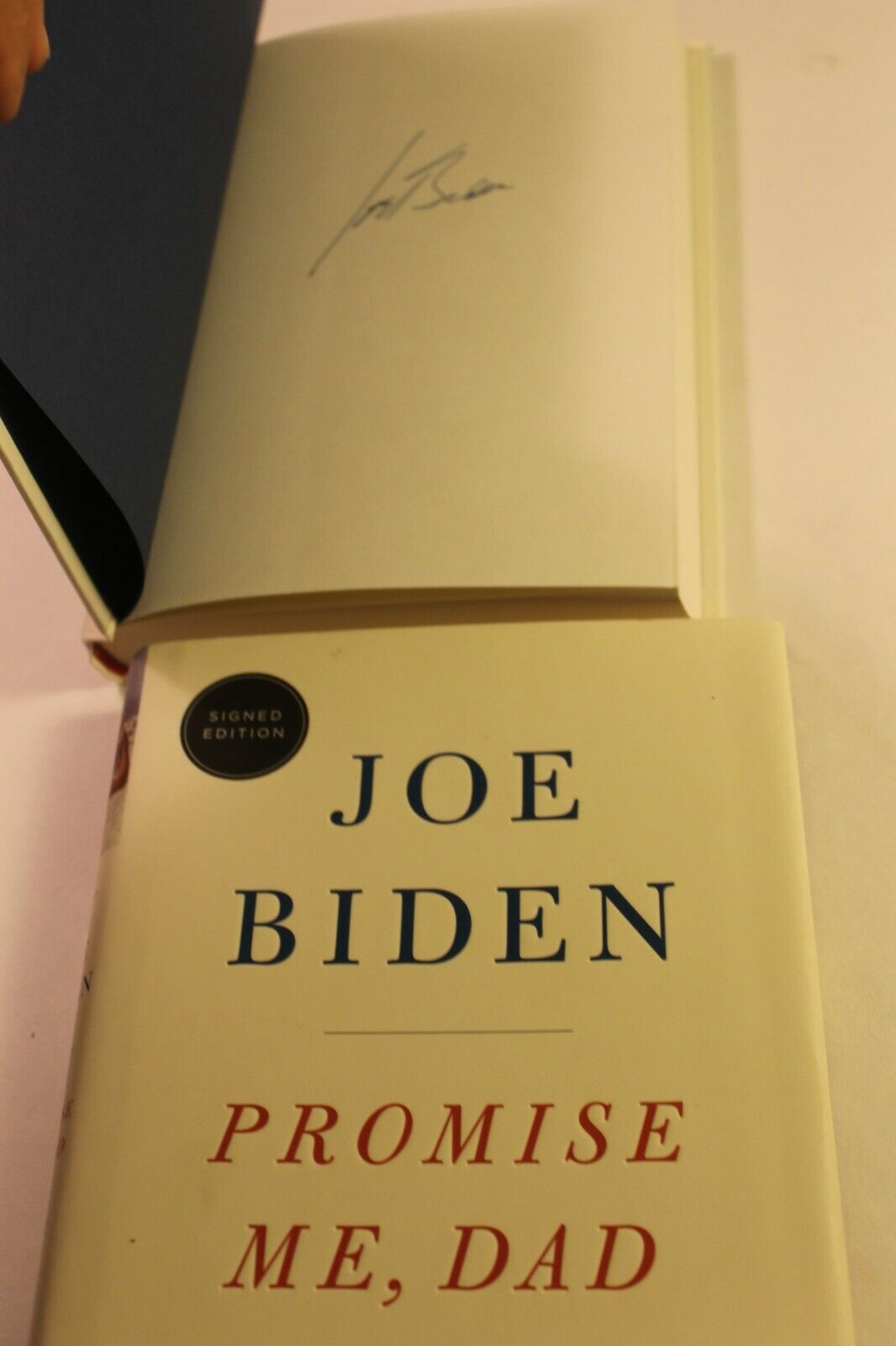 Joe Biden  Promise Me Dad  AUTOGRAPHED, 1st Edition SIGNED Book HC DJ  AUTHENTIC