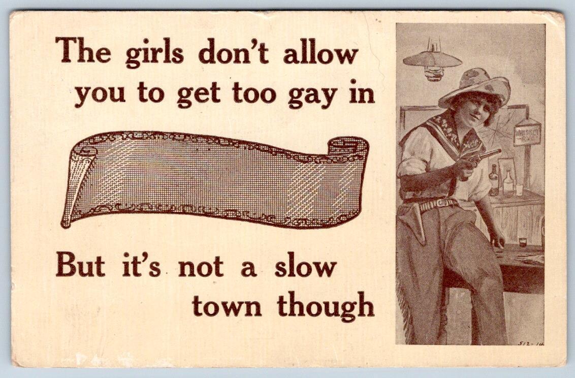 1920's PARKWOOD PA*THE GIRLS DON'T ALLOW YOU TO GET TOO GAY*COWGIRL ON BAR*GUN
