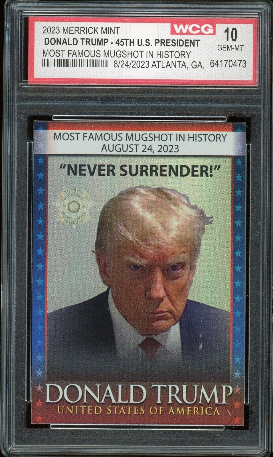 Donald Trump Mugshot Collectors Card Rainbow Foil Holo Silver Graded Gem Mint 10