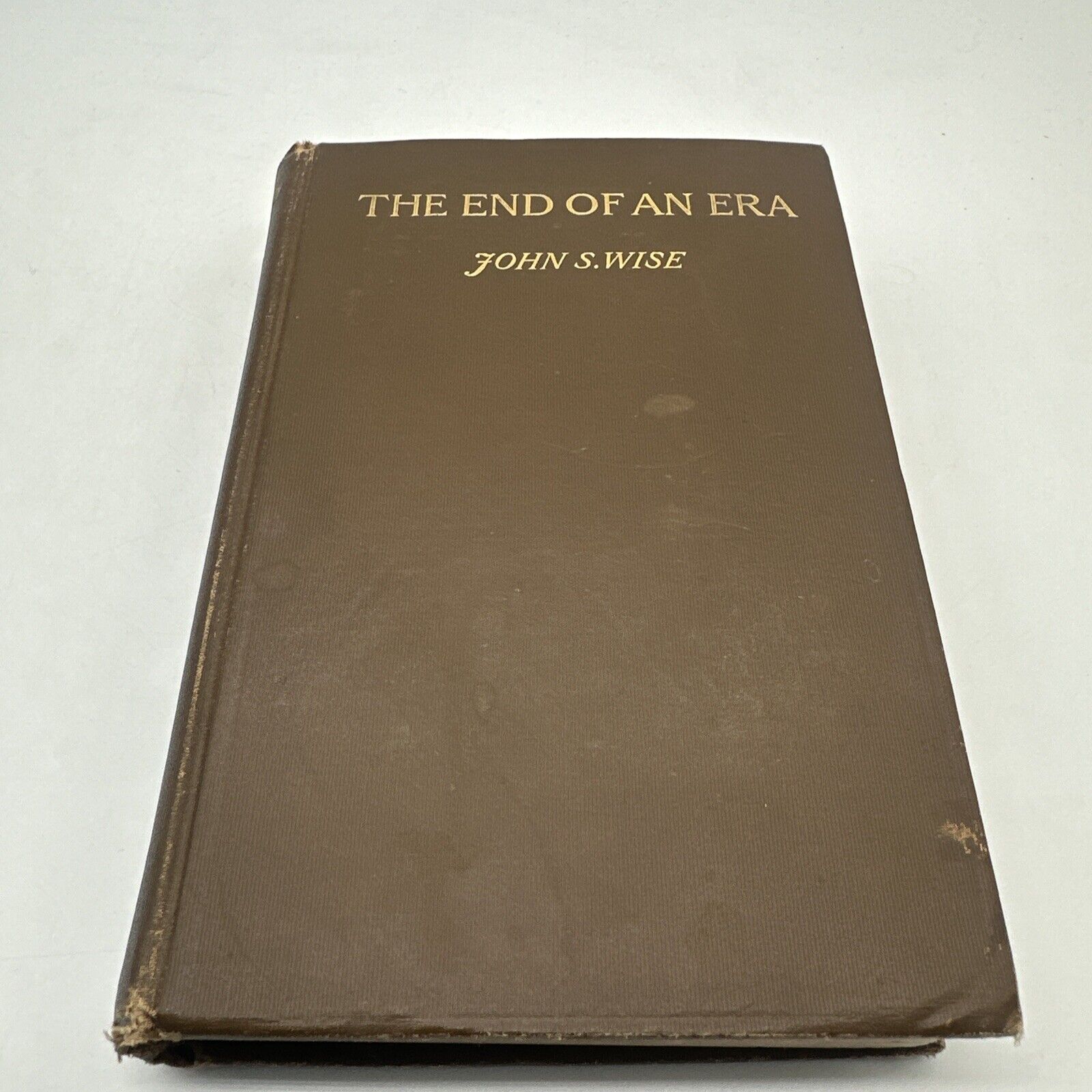 1899 - The END of an ERA - John S. Wise - Courier for Gen Lee - Civil War Memoir