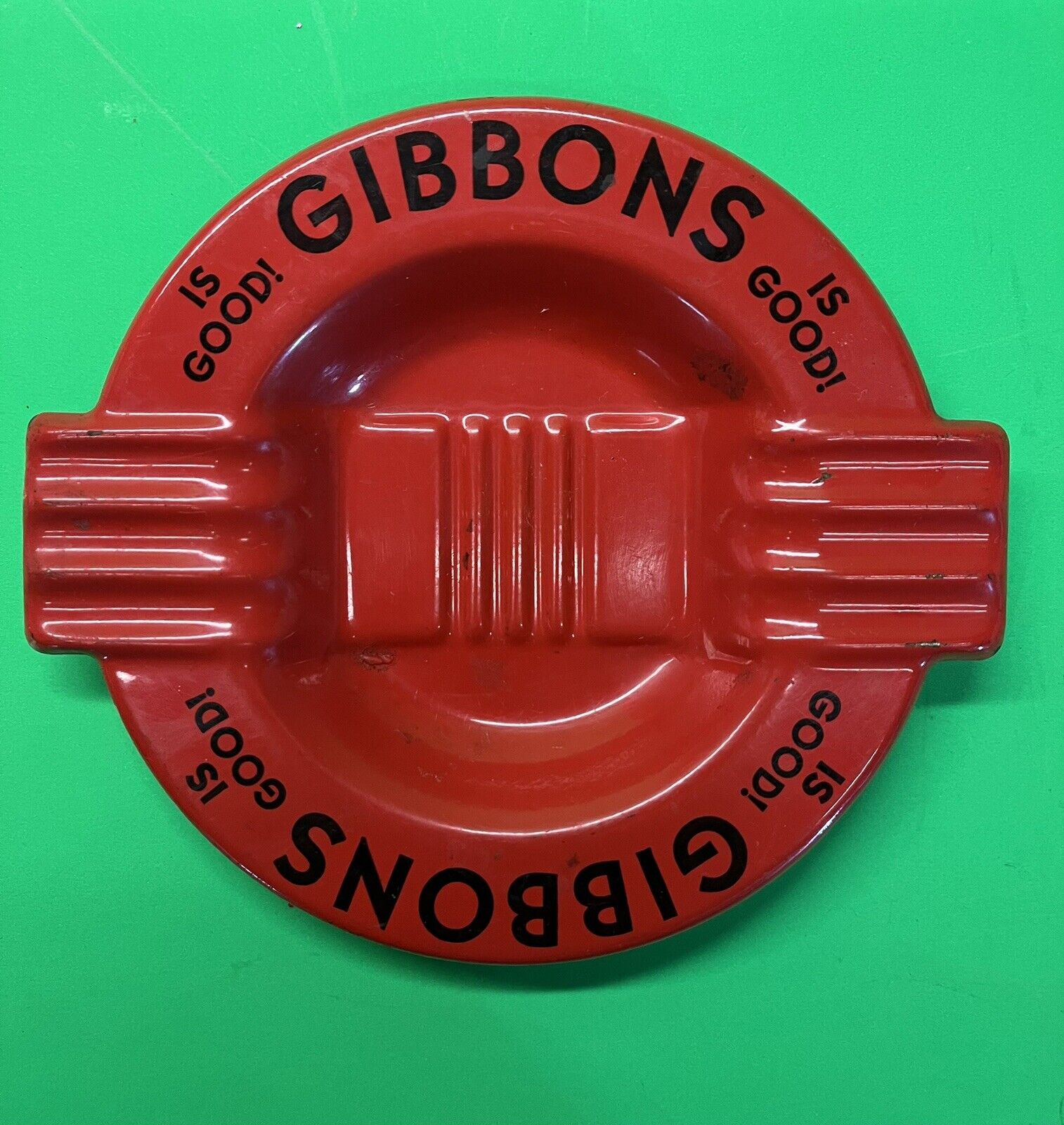 Vintage Gibbons Is Good Red Metal Ashtray