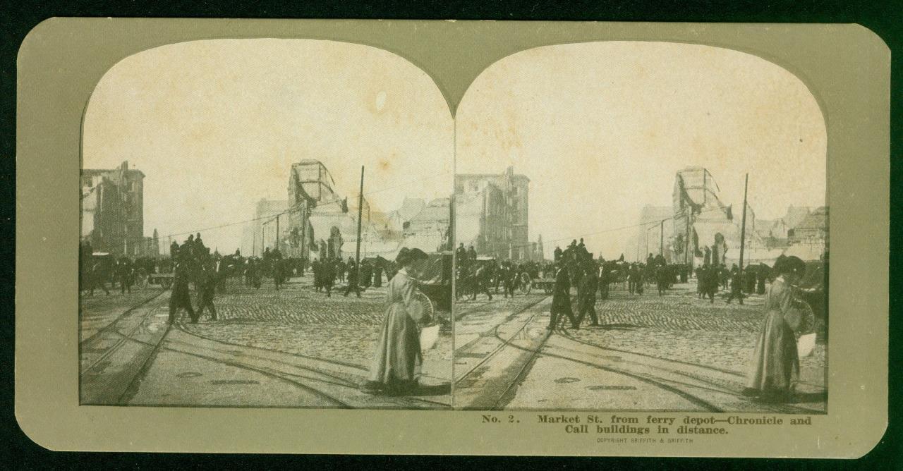 b002, Griffith & Griffith Stereoview, #2, S.F. Earthquake, Market Street, c1906