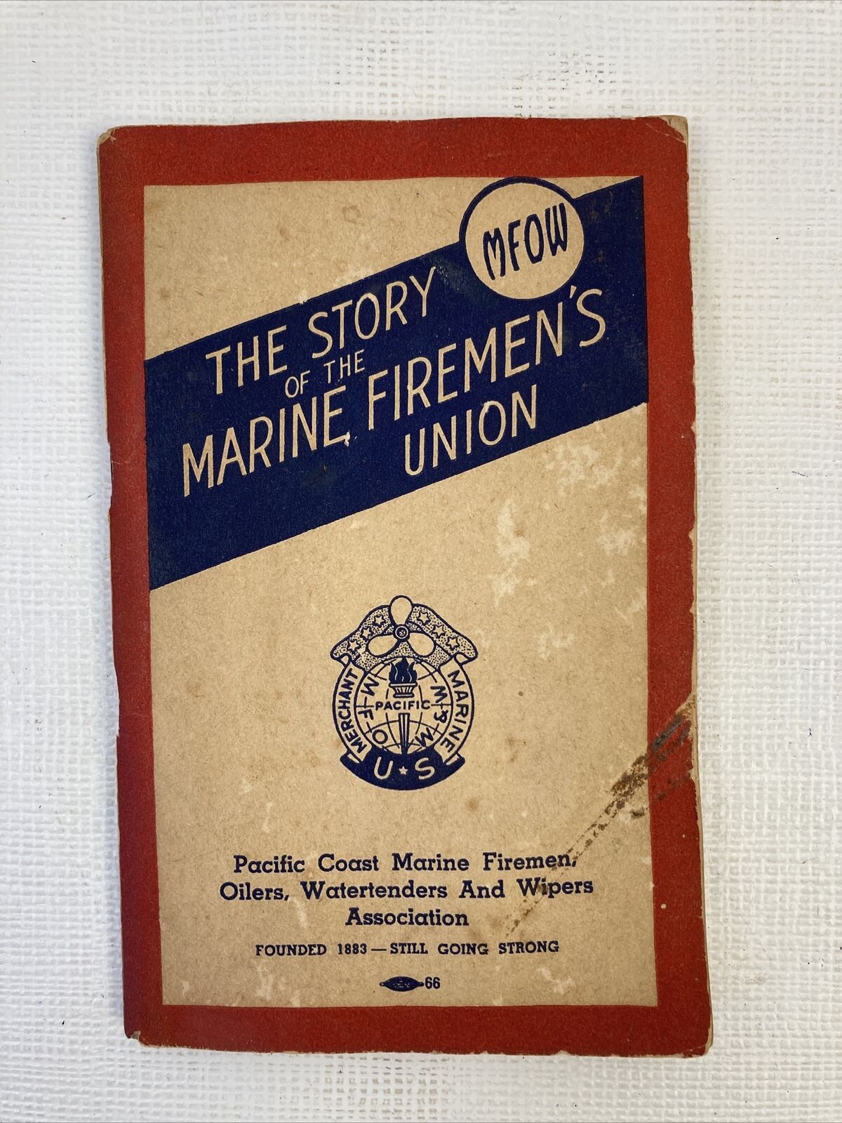 The Story Of The Marine Firemen\'s Union MFOW Handbook 1945 Vintage Original RARE