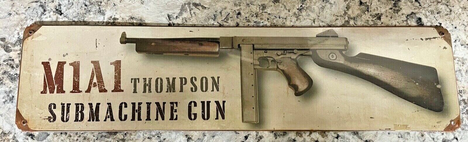 M1A1 THOMPSON WW2 VINTAGE STYLE SIGN 20 X 5 SEALED  // NEW SIGN