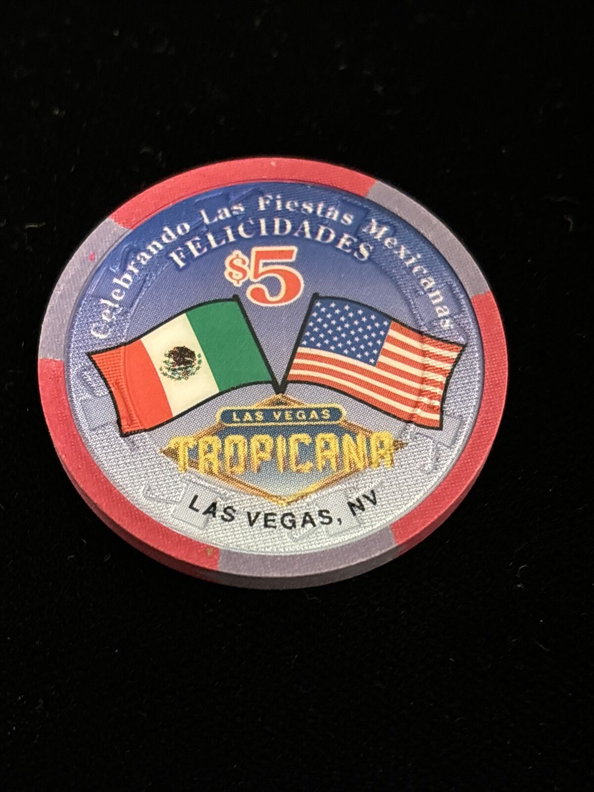 Tropicana $5 Casino Chip Celebrando Las Fiestas Mexicanas Felicidades Las Vegas