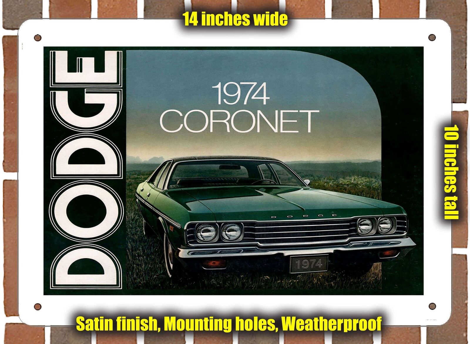 METAL SIGN - 1974 Dodge Coronet