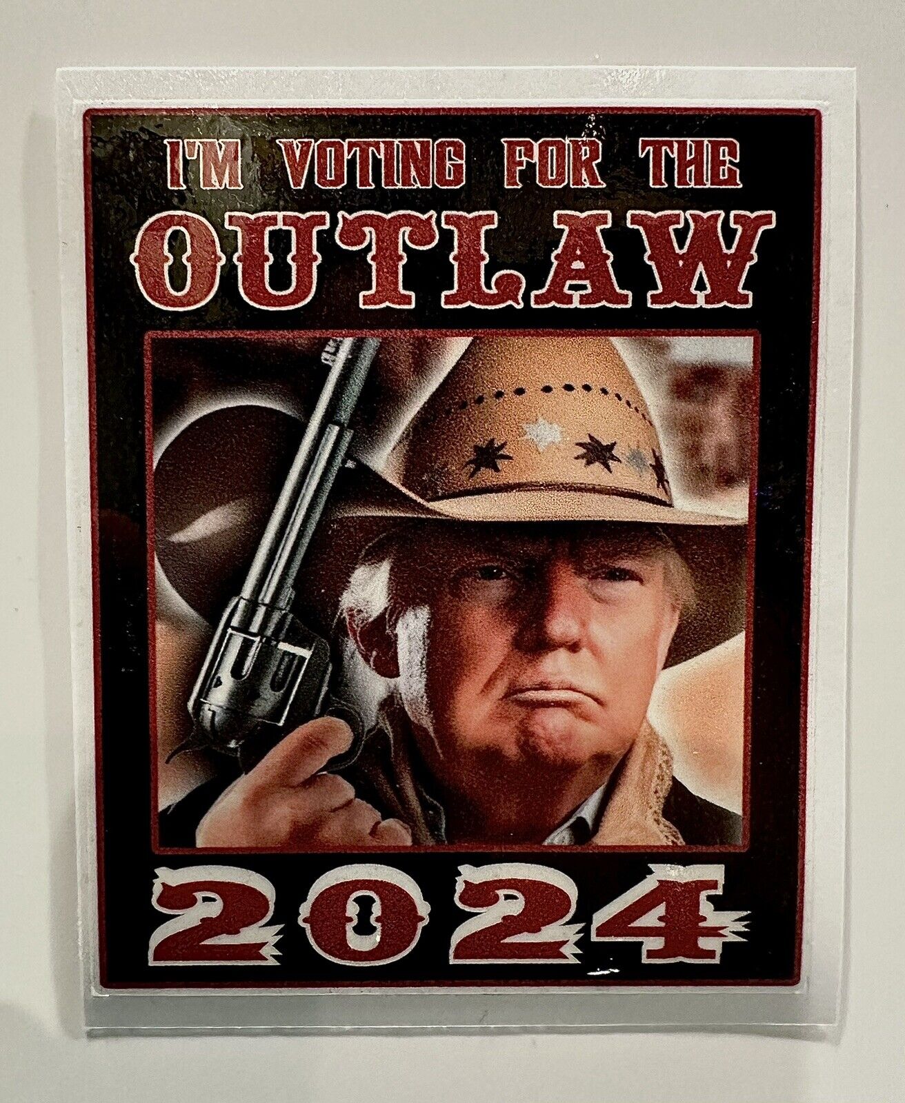 I’M VOTING FOR THE OUTLAW - FULL COLOR DECAL -SHIPPING INCLUDED