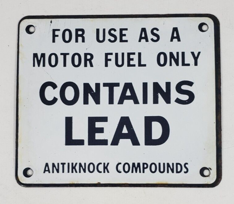 Original Contains Lead Porcelain Gas Pump Sign 6\