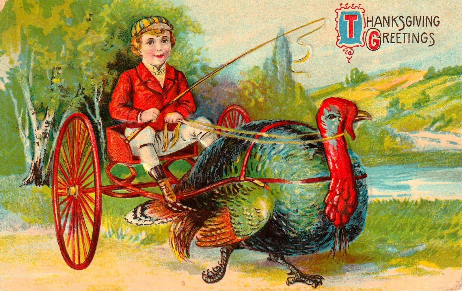 Vintage Thanksgiving Greetings Turkey Pulling Boy in Cart Postcard
