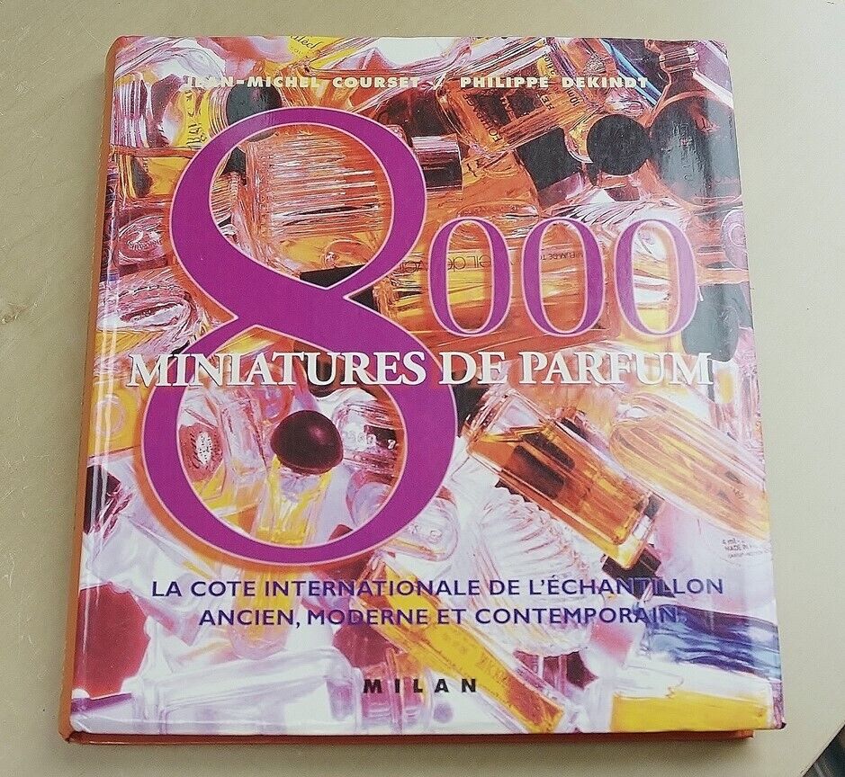 8000 MINIATURES DE PARFUM Courset /Dekind * RARE PERFUME MINIATURES CATALOG BOOK