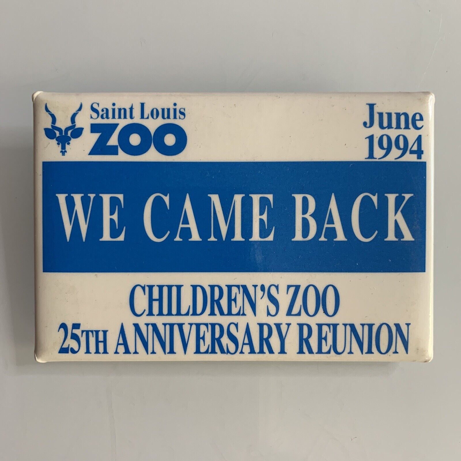 Saint Louis Zoo June 1994 We Came Back 25th Reunion Pin Back Button