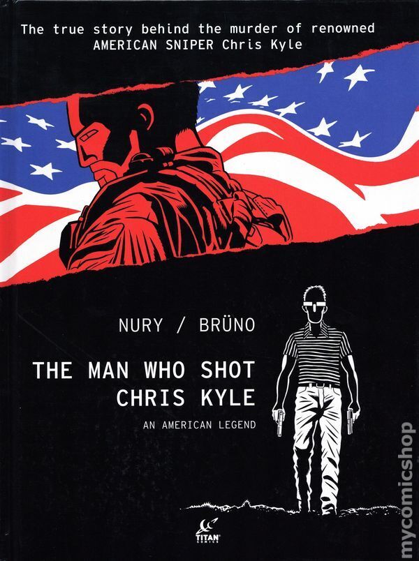 Man Who Shot Chris Kyle: An American Legend HC #1-1ST NM 2022 Stock Image