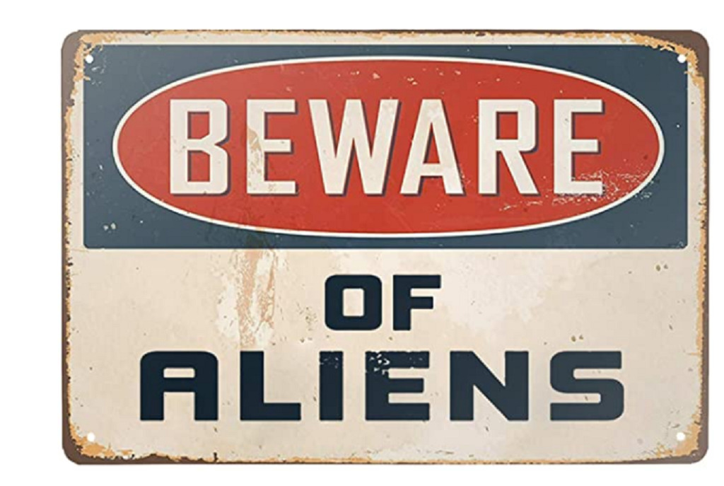 BEWARE OF ALIENS FUNNY TIN SIGN WALL ART POSTER METAL ROSWELL AREA 51 GREEN ET
