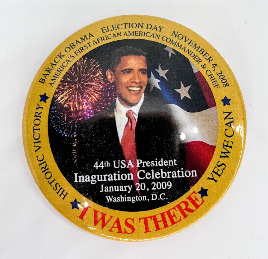 I Was There Obama Inauguration  Button Jan 20 2009 Yes We Can 3
