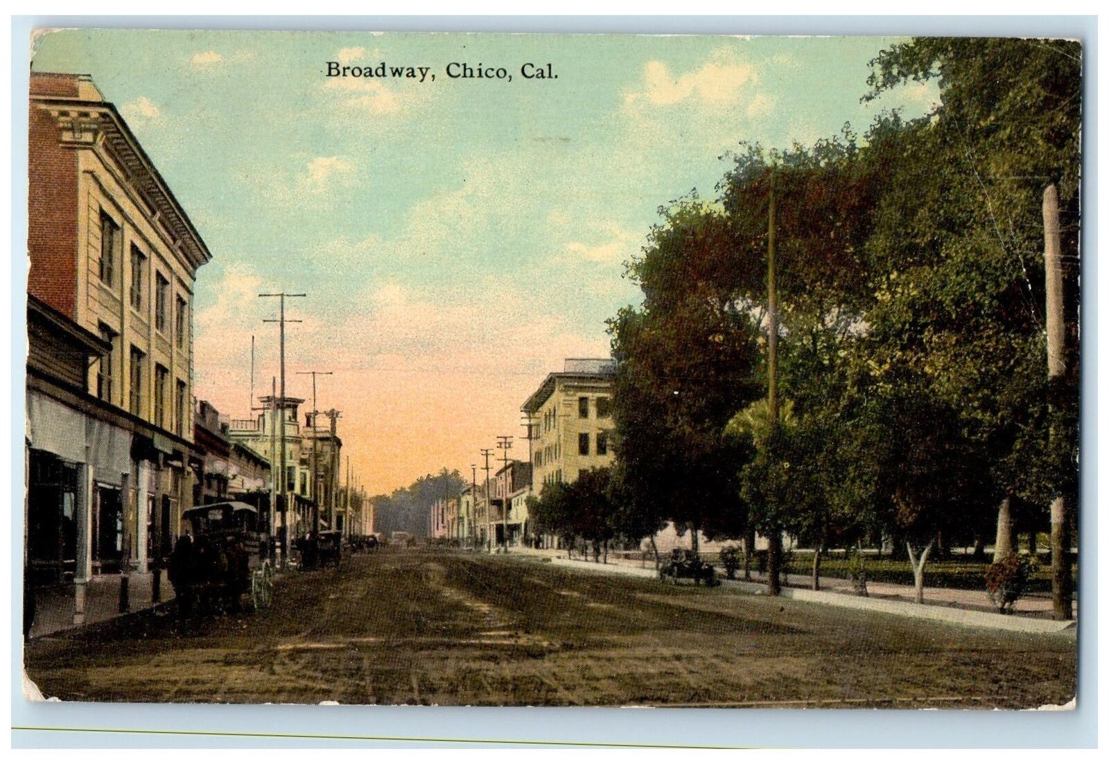 c1910\'s Broadway Street Dirt Road Carriage Car Chico California Posted Postcard