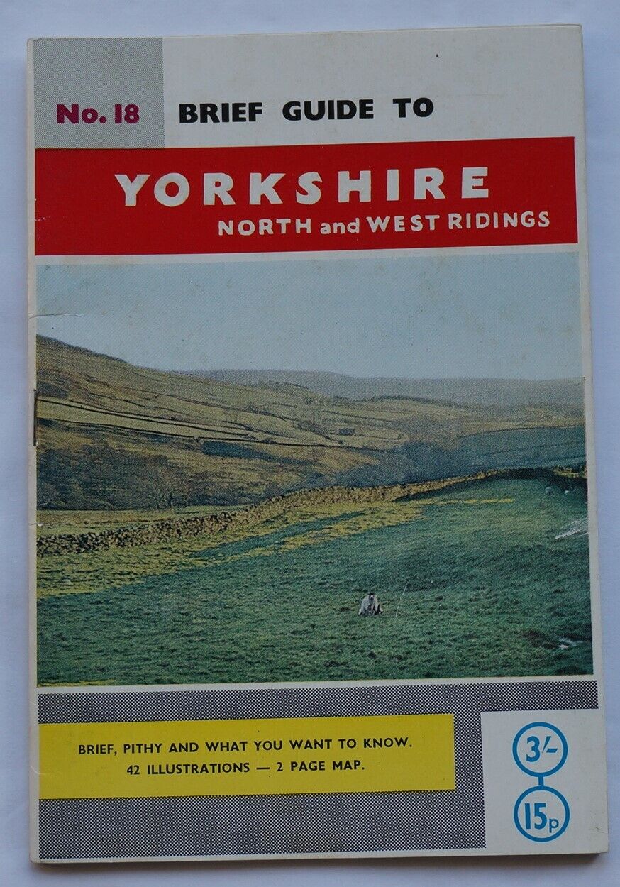 Brief Guide to Yorkshire, No. 18 by Eric Delderfield, Raleigh Press 1966