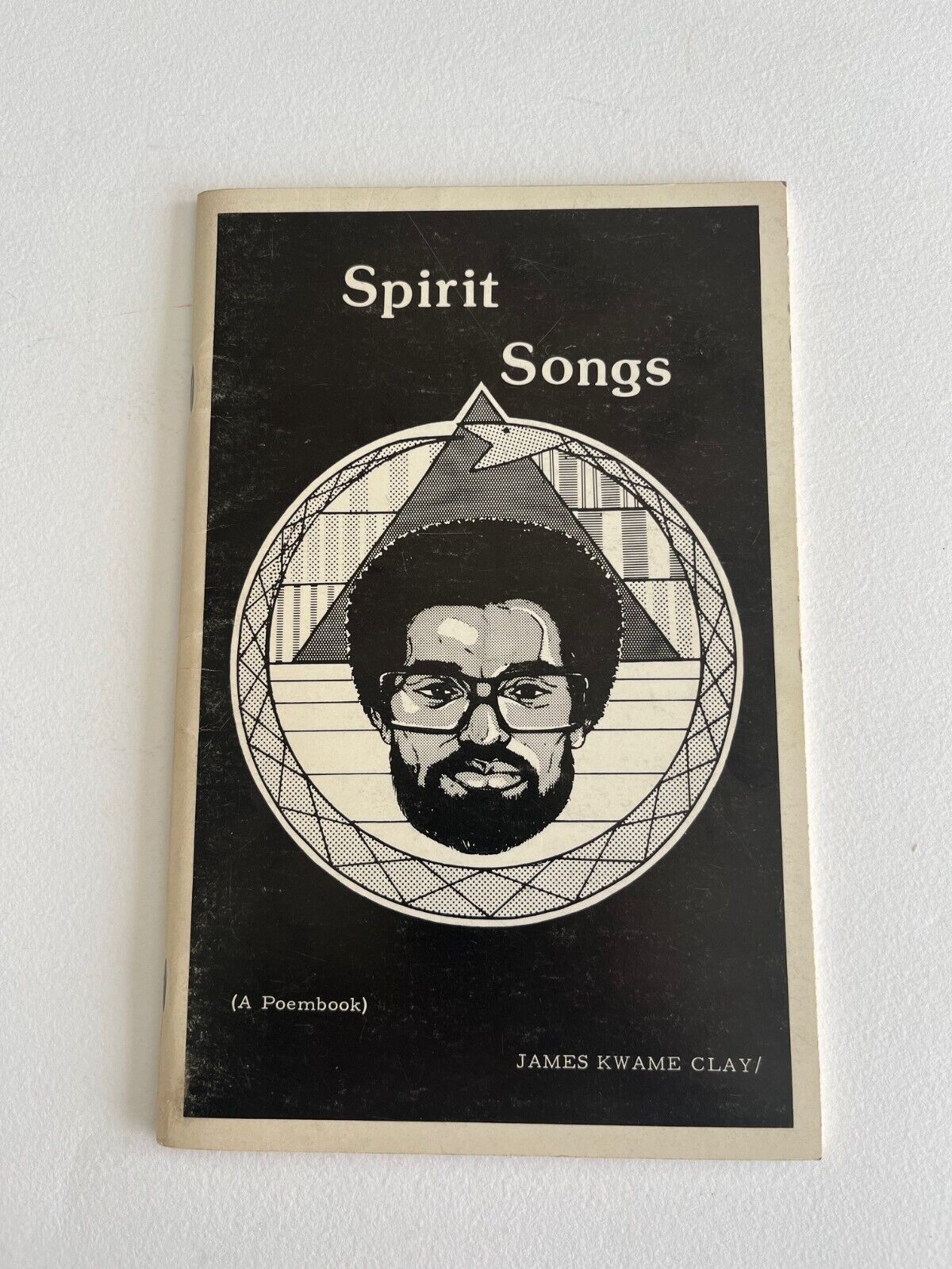 JAMES KWAME CLAY ~ Spirit Songs (A Poembook Cincinnati 1981 SIGNED Black Poetry