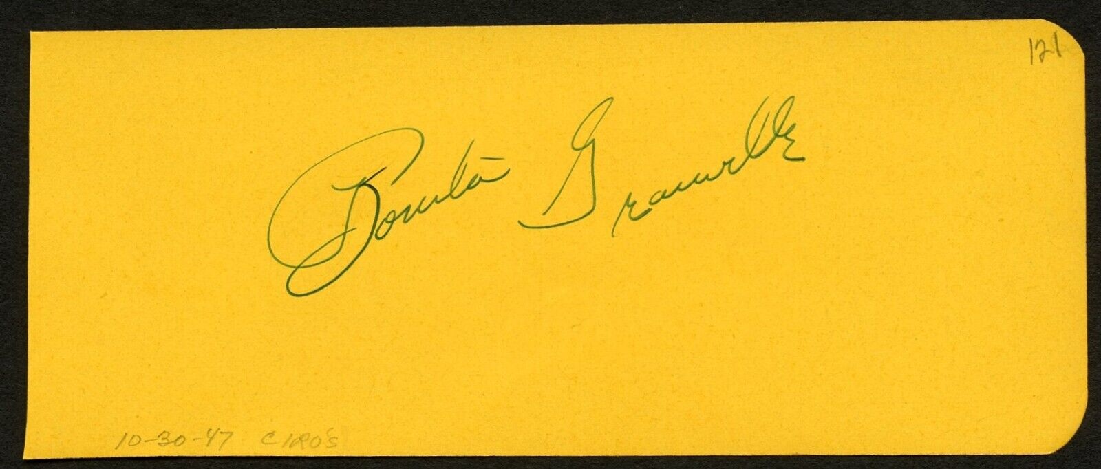 Bonita Granville d1988 signed 2x5 autograph on 10-30-47 at Ciro's Night Club LA