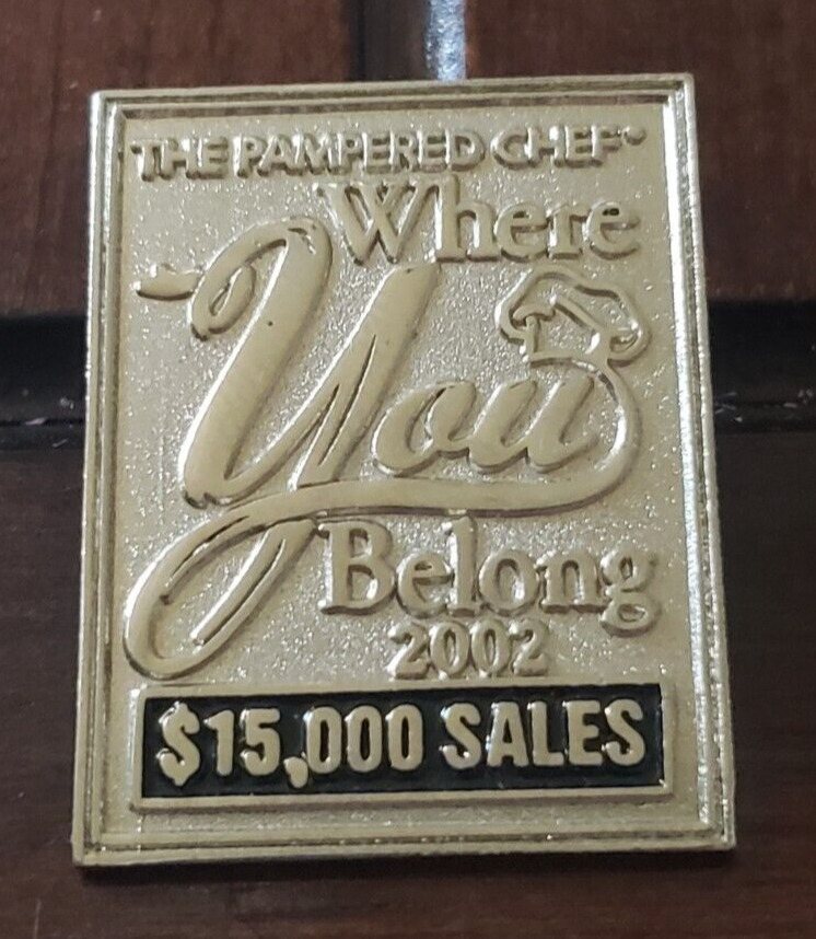 Pampered Chef Where You Belong 2002 $15,000 Sales Lapel Pin