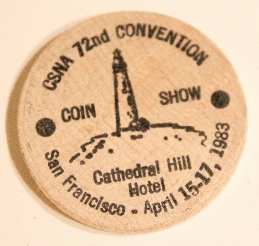 Vintage San Francisco California CSNA 72nd Anniversary Wooden Nickel 1983