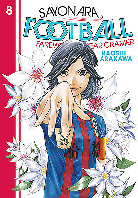 Sayonara, Football 8: Farewell, My Dear Cramer by Arakawa, Naoshi