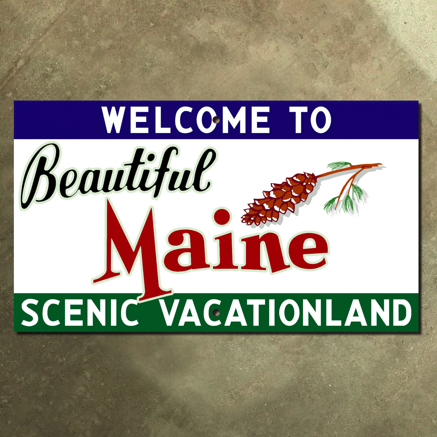 Welcome to Beautiful Maine Scenic Vacationland state line road sign marker 21x12