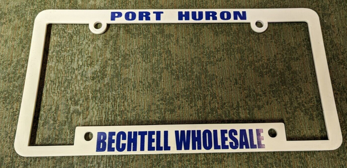 Vintage Bechtell Wholesale Port Huron Michigan Dealer License Plate Frame 90\'s