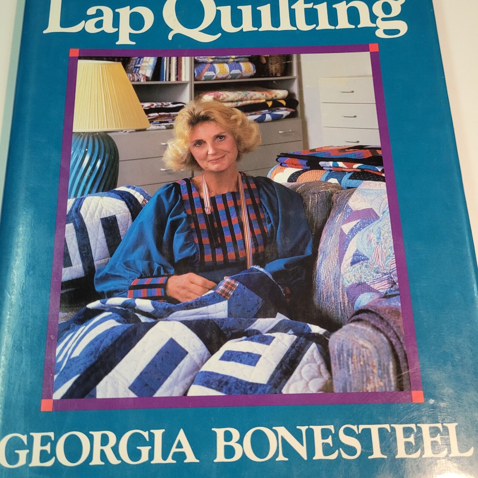 Lap Quilting Book By Georgia Bonesteel 1987 Oxmoor House 159 Pages Templets...