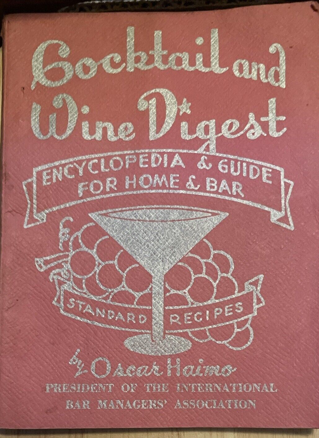Vintage Cocktail and Wine Digest The Barmen\'s Bible by Oscar Haimo 