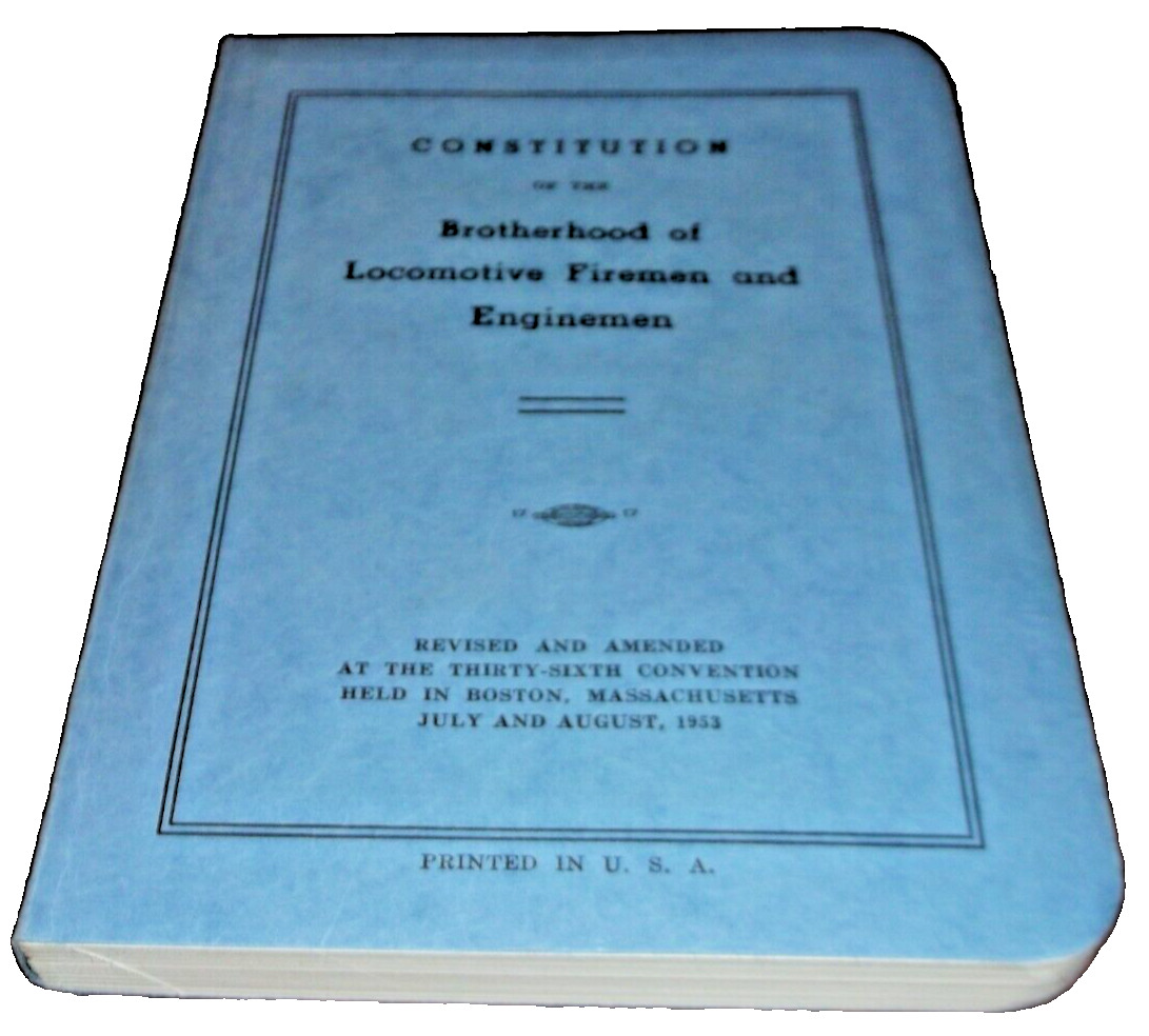1953 BROTHERHOOD OF LOCOMOTIVE FIREMEN AND ENGINEMEN CONSTITUTION
