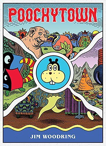 POOCHYTOWN By Jim Woodring - Hardcover **Mint Condition**