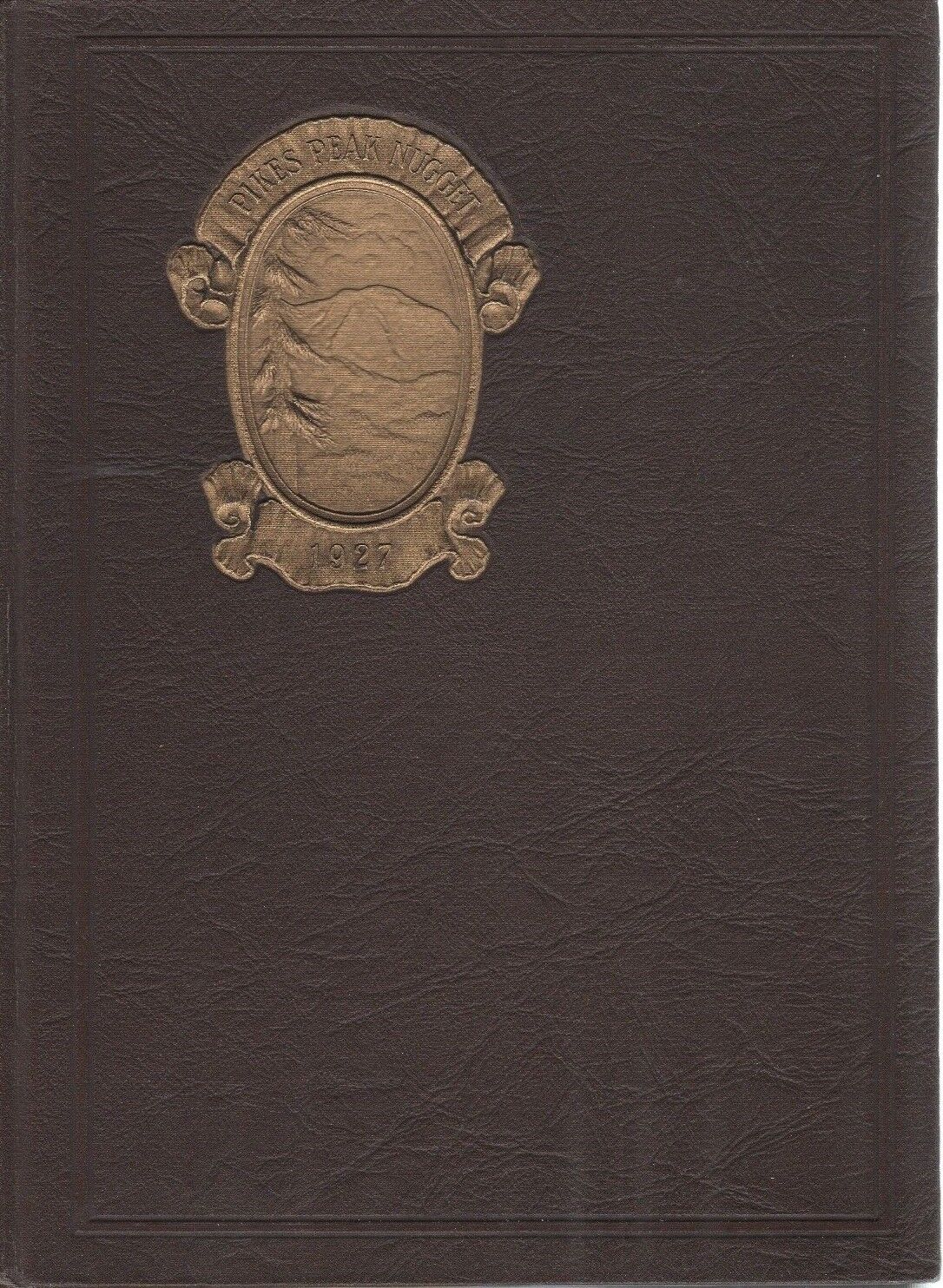 Original 1927 Colorado College Yearbook Colorado Springs-Pikes Peak Nugget  