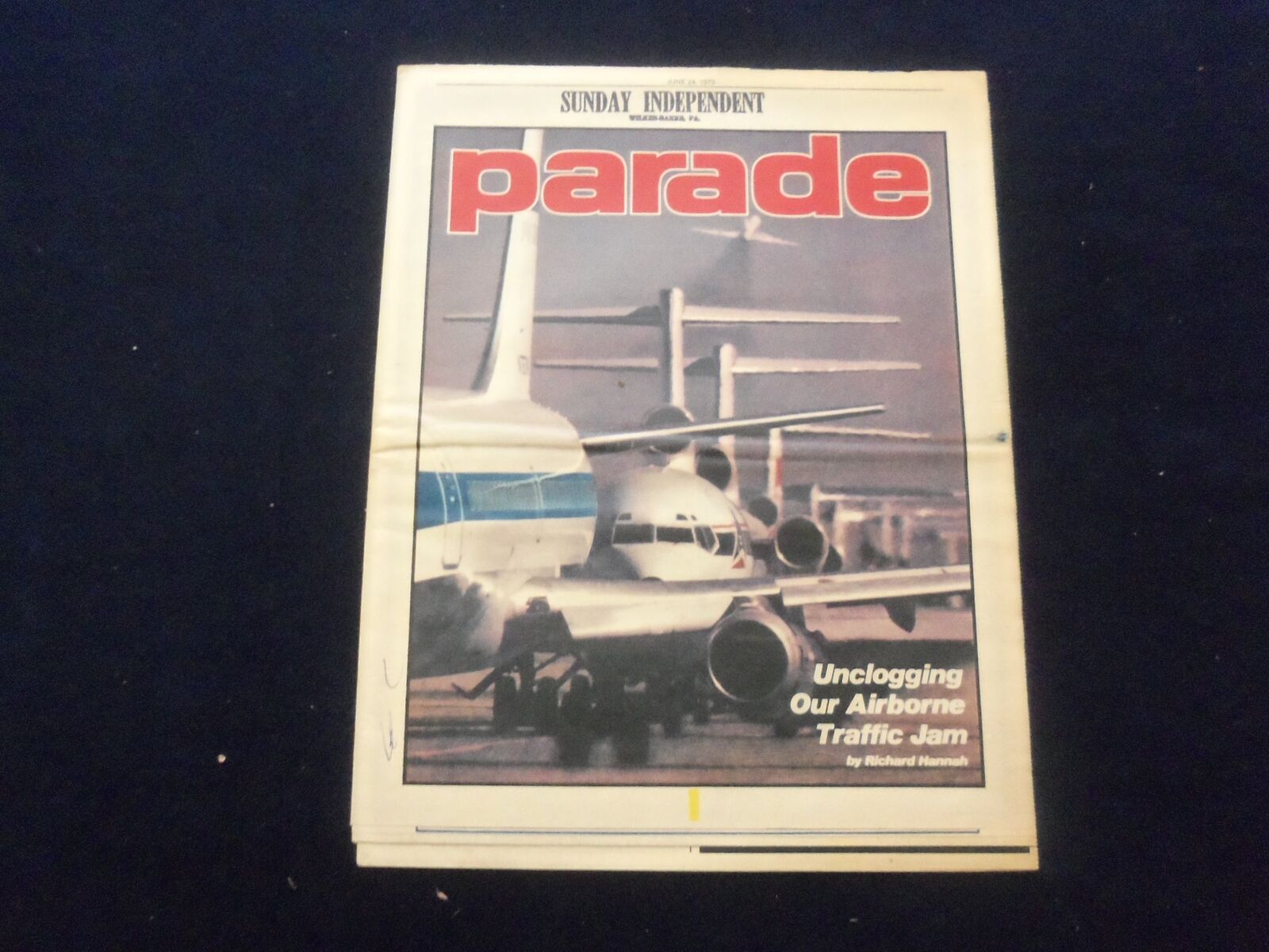 1979 JUNE 24 SUNDAY INDEPENDENT PARADE MAGAZINE-WILKES-BARRE-AIR TRAFFIC-NP 6211