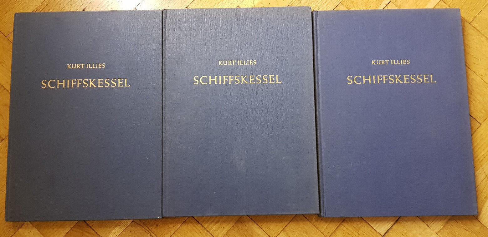 Kurt Illies Schiffskessel 1, 2 & 3. Vieweg und Sohn. In German, 1962.