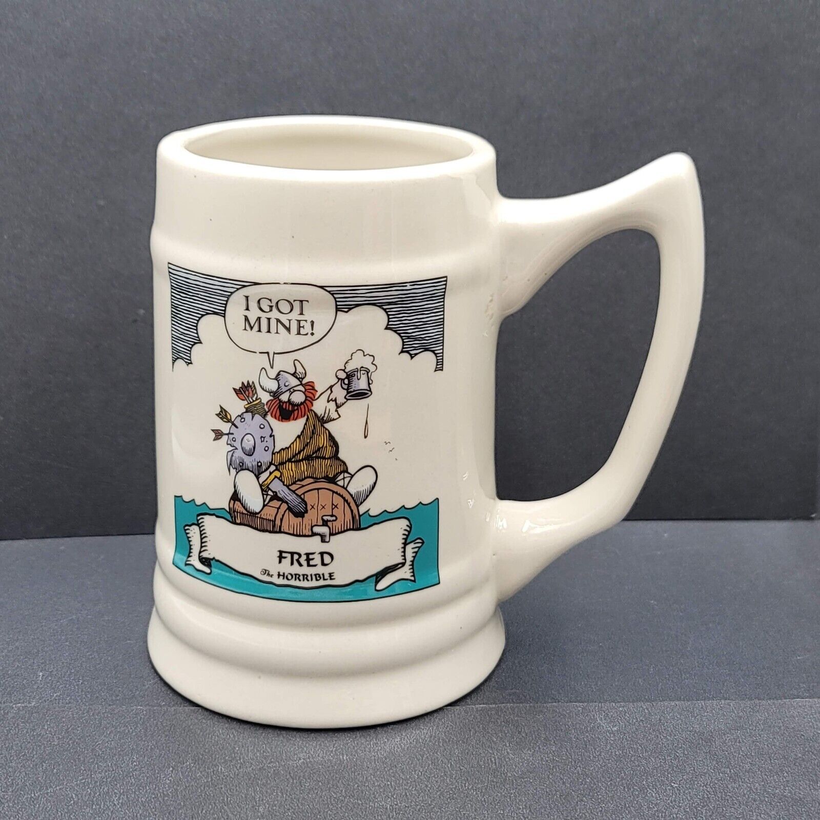 Hagar the Horrible Universal Studios Souvenir I Got Mine Beer Mug Coffee Cup