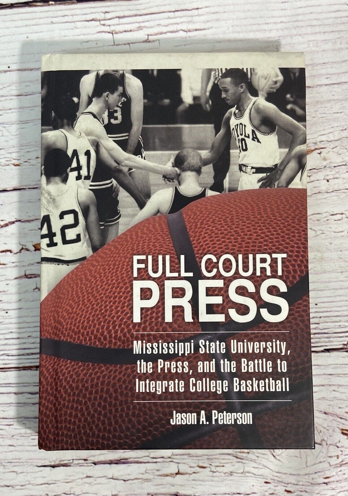 Full Court Press: MS St University & Battle To Integrate Basketball 1st Print