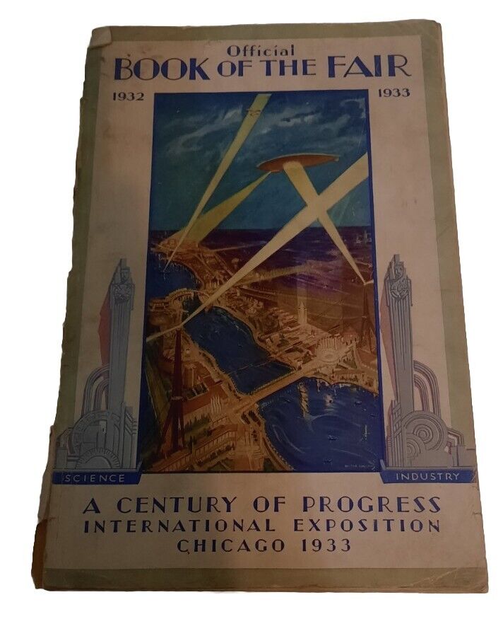 Vintage 1932/33 Offical Book Of Chicago's World Fair A Century Of Progress 