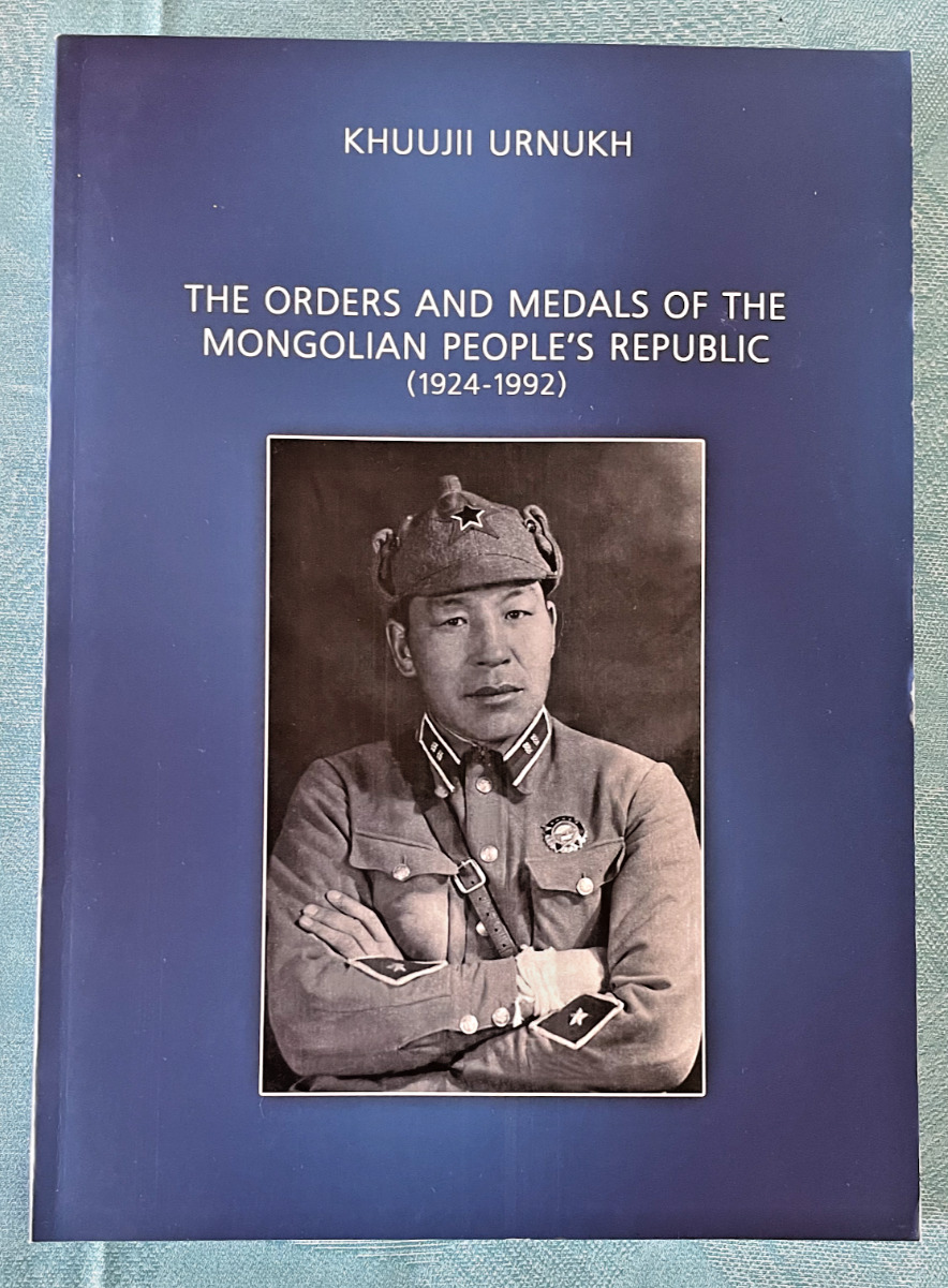 MONGOLIAN MEDAL BOOK, ORDERS AND MEDALS OF THE MONGOLIAN PEOPLE'S REPUBLIC