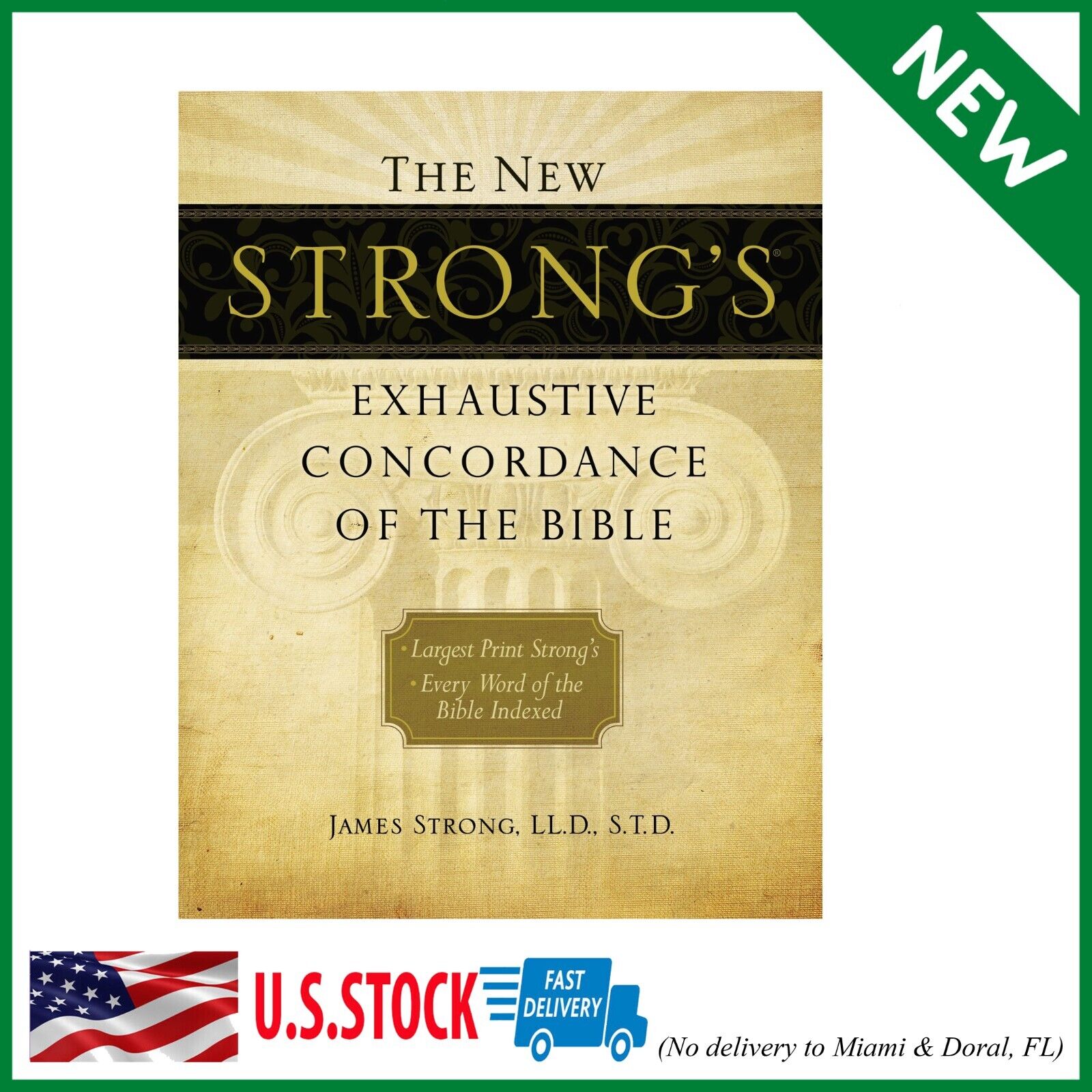 The New Strong\'s Exhaustive Concordance of the Bible Hardcover – Large Print, Fe