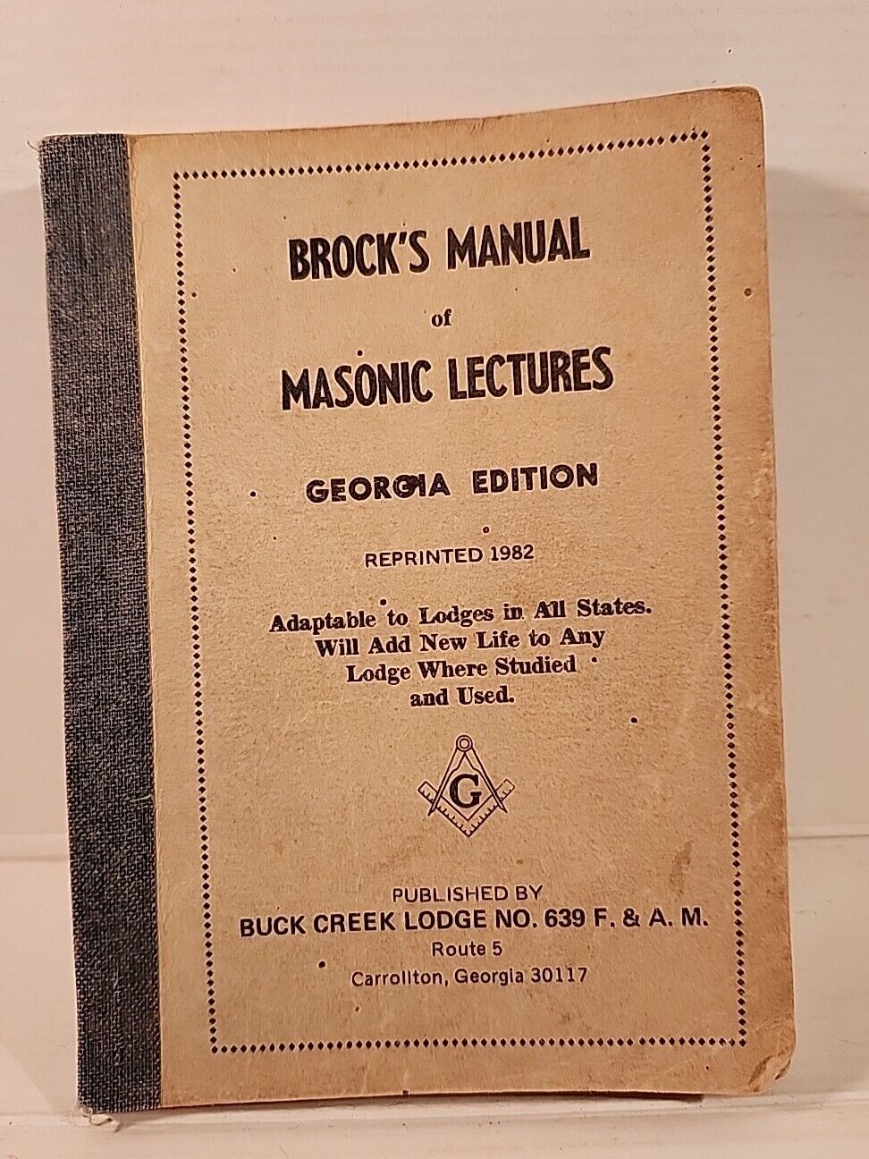 Brock’s Manual Of Masonic Lectures Georgia Edition  Reprint 1982